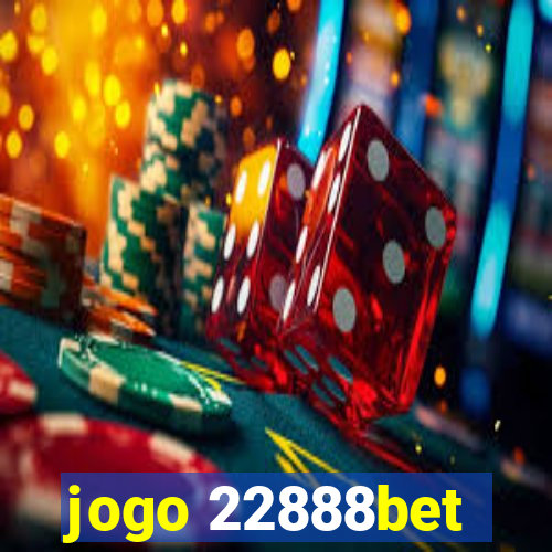 jogo 22888bet